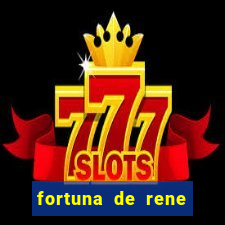 fortuna de rene terra nova
